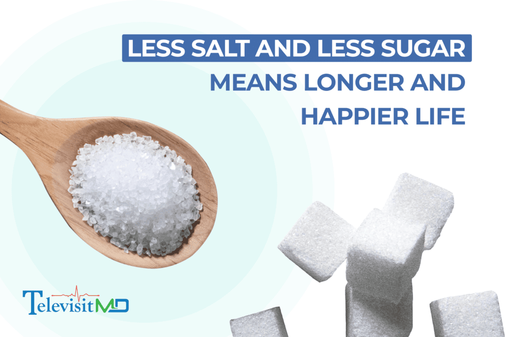 Benefits of Less salt and less sugar